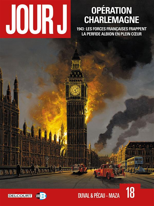 Jour J Tome 18 : Opération Charlemagne