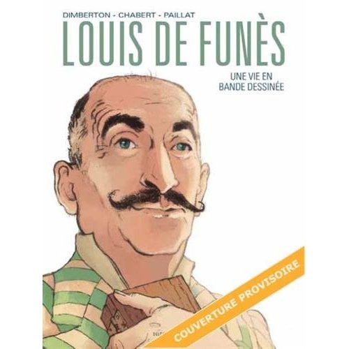 Louis de Funès. Une vie de folie et de grandeur