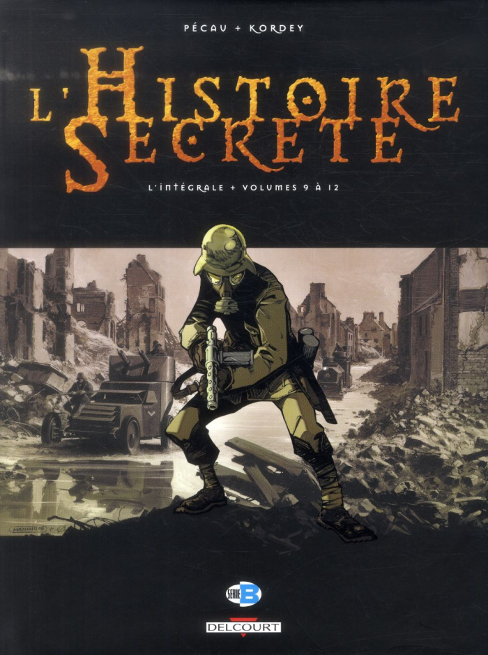 L'Histoire Secrète L'intégrale tomes 9 à 12 : Tome 9, La loge Thulé ; Tome 10, La pierre noire ; Tom
