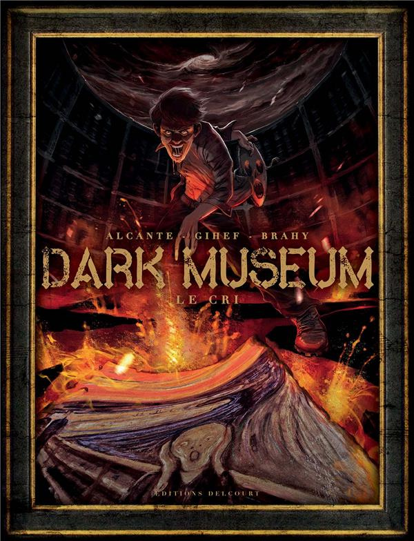 Dark Museum Tome 2 : Le cri