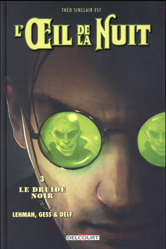 L'oeil de la nuit Tome 3 : Le druide noir