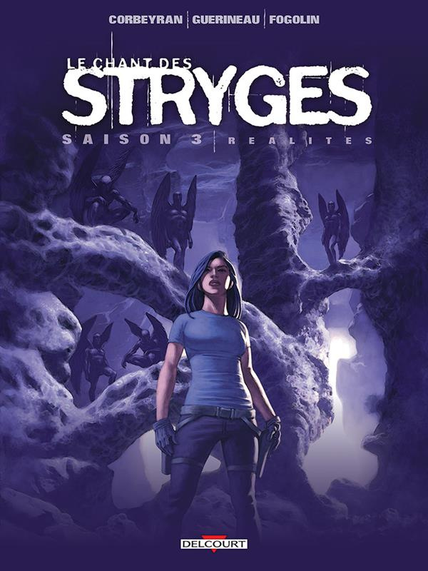 Le chant des Stryges Tome 17 (saison 3) : Réalités