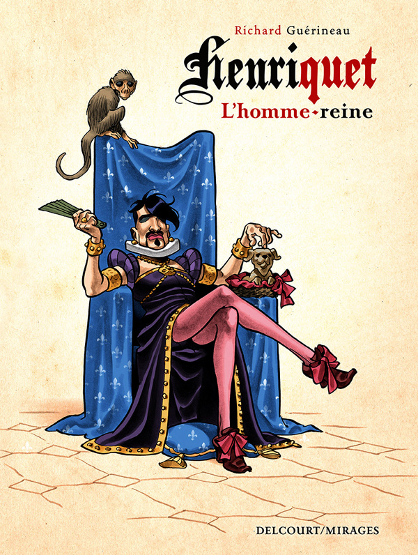 Henriquet, l'homme-reine