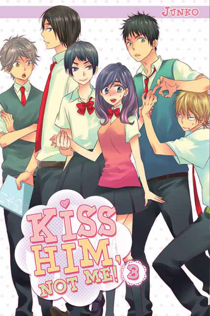 Kiss him, not me ! Tome 3