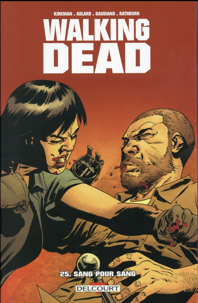 Walking Dead Tome 25 : Sang pour sang