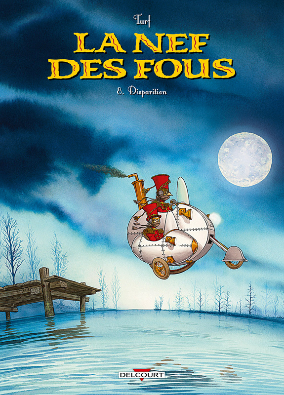 La Nef des Fous Tome 8 : Disparition