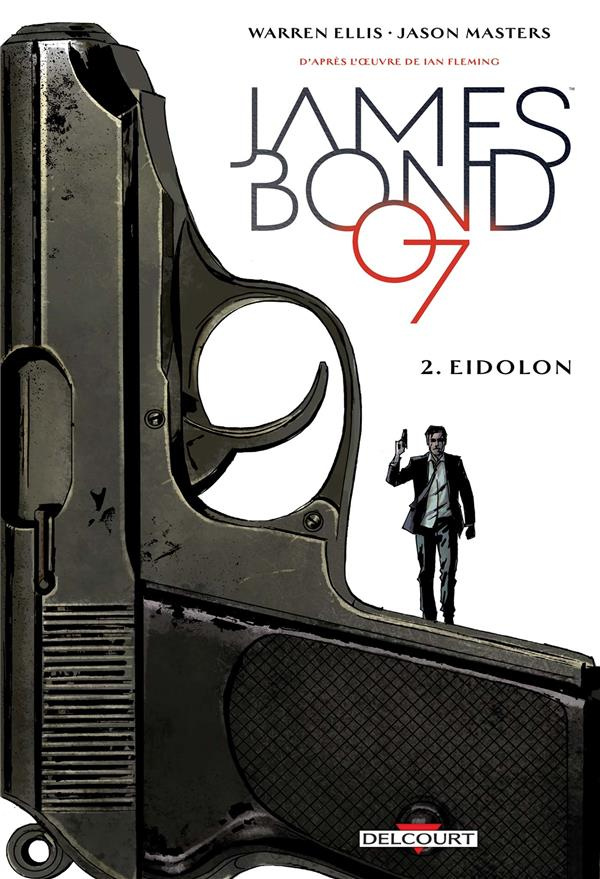 James Bond Tome 2 : Eidolon