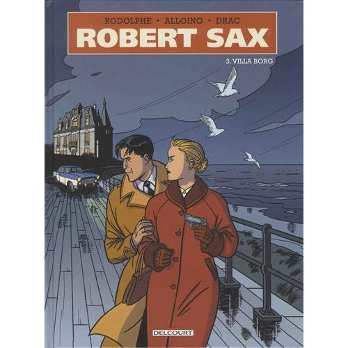 Robert Sax Tome 3 : Villa Borg