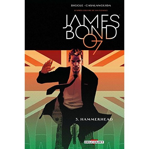 James Bond Tome 3 : Hammerhead
