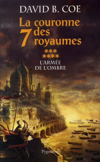 La couronne des 7 royaumes Tome 7 : L'armée de l'ombre