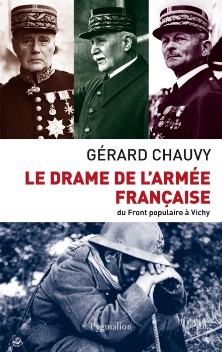 Le drame de l'armée française. Du Front populaire à Vichy