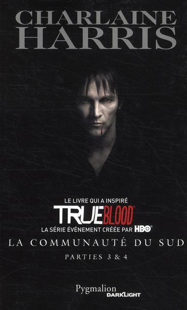 La communauté du Sud : Tome 3, Mortel corps à corps ; Tome 4, Les sorcières de Shreveport