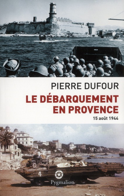 Le débarquement en Provence. 15 août 1944