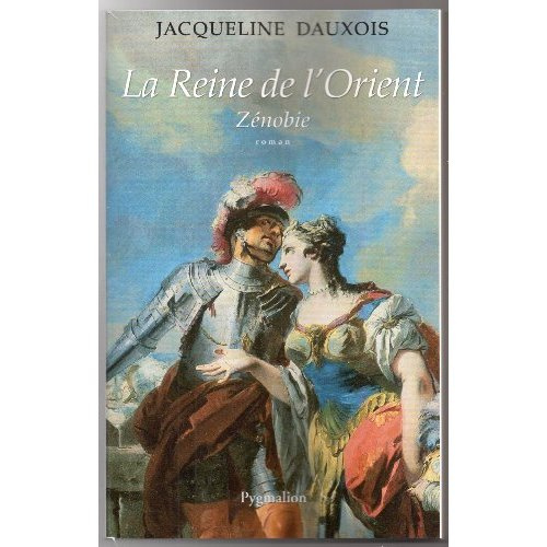 La Reine de l'Orient. Zénobie