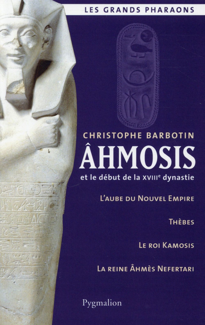 Ahmosis et le début de la XVIIIe dynastie