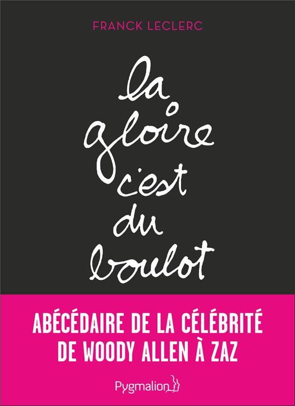 La gloire, c'est du boulot