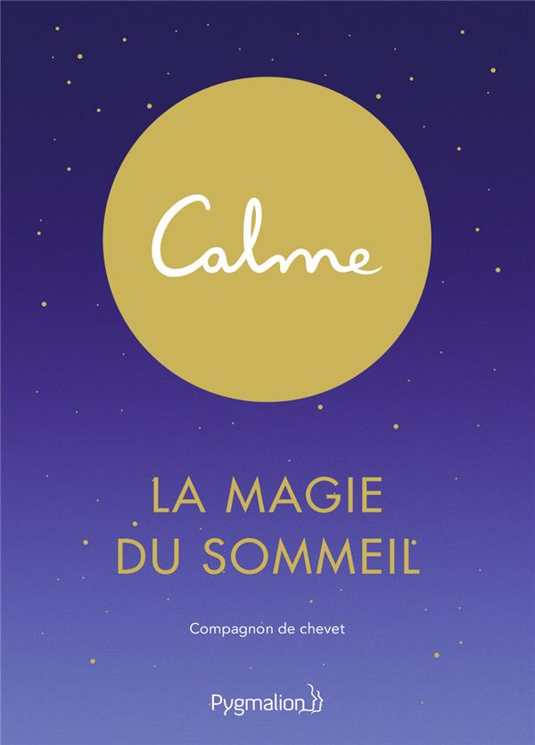 La magie du sommeil. Compagnon de chevet
