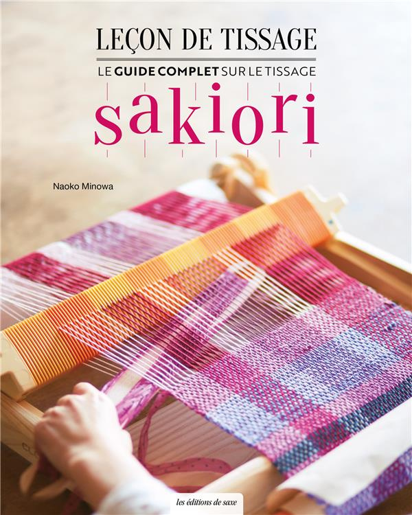 Leçon de tissage. Sakiori