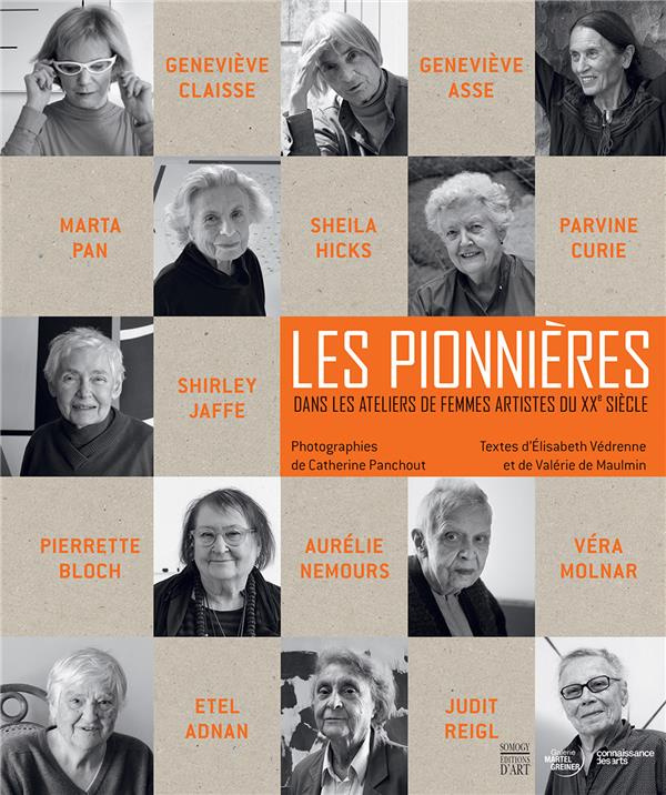 Les pionnières / Dans les ateliers des femmes artistes du XXe siècle