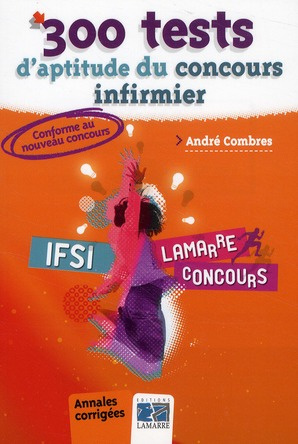 300 TESTS D APTITUDE DU CONCOURS INFIRMIER