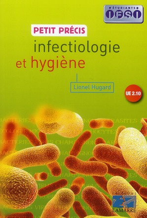 PETIT PRECIS INFECTIOLOGIE ET HYGIENE