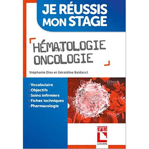 Je réussis mon stage - Hématologie - Oncologie