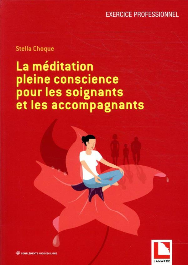 La méditation pleine conscience pour les soignants et les accompagnants