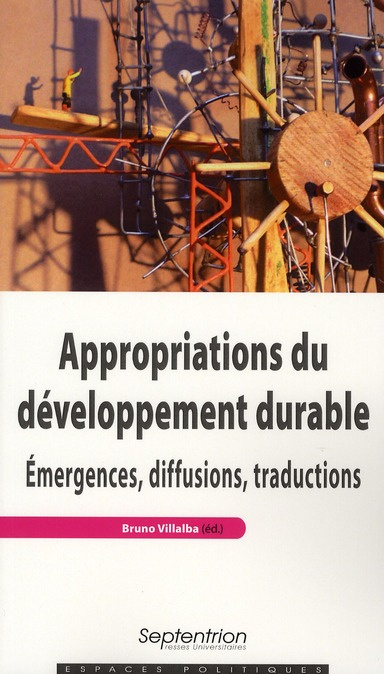 Appropriations du développement durable. Emergences, diffusions, traductions