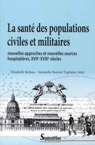 La santé des populations civiles et militaires. Nouvelles approches et nouvelles sources hospitalièr
