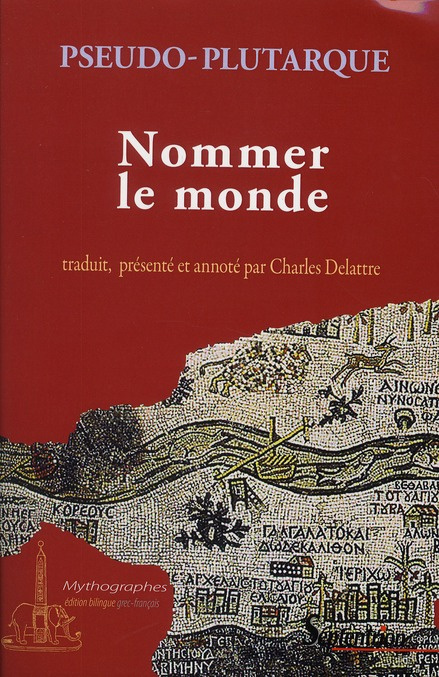 Nommer le monde. Edition bilingue français-grec ancien