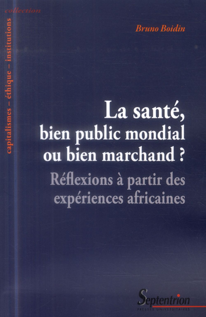 La santé, bien public mondial ou bien marchand ? Réflexions à partir des expériences africaines