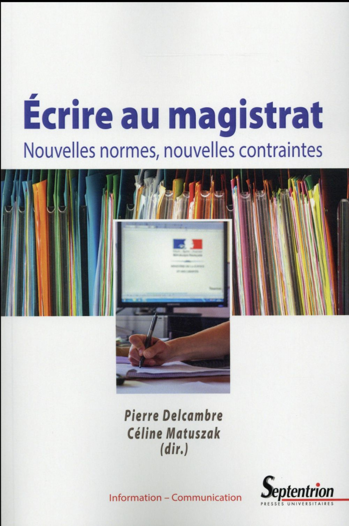 Ecrire au magistrat. Nouvelles normes, nouvelles contraintes