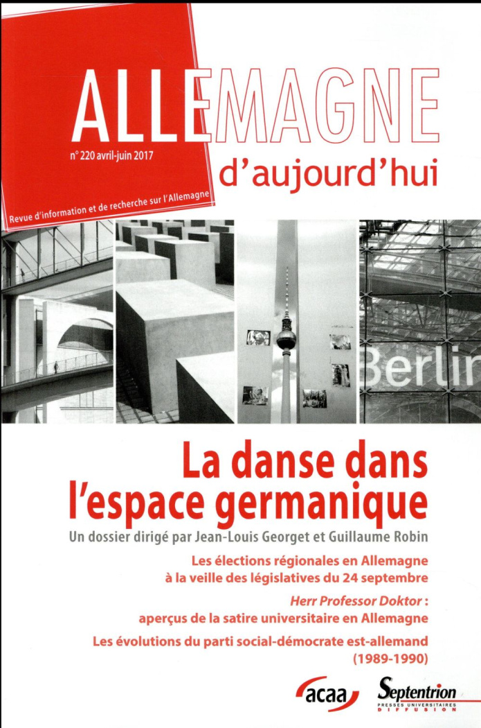 Allemagne d'aujourd'hui N° 220, avril-juin 2017 : La danse dans l'espace germanique