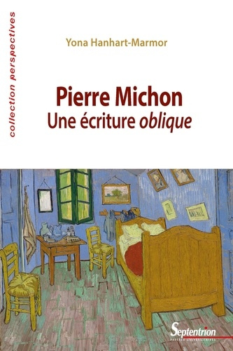 Pierre Michon. Une écriture oblique
