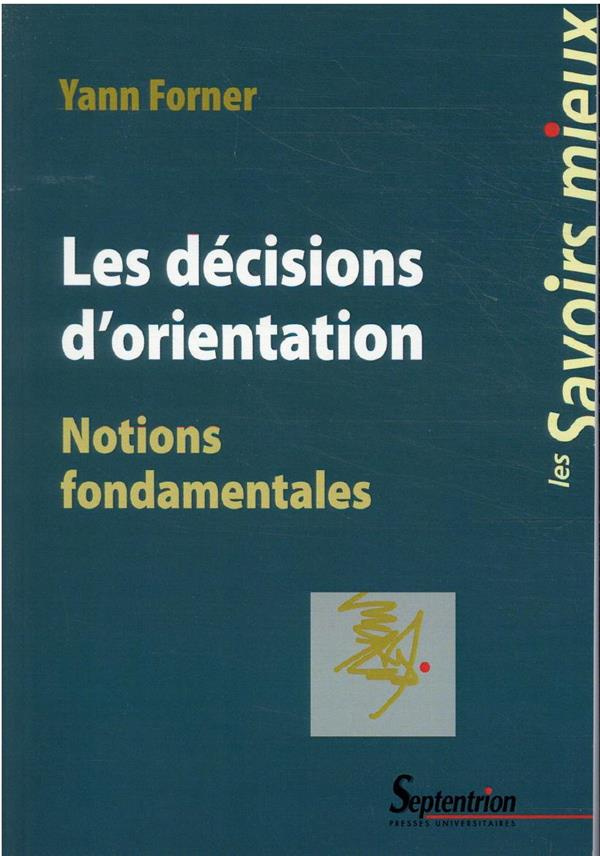 Les décisions d'orientation. Notions fondamentales