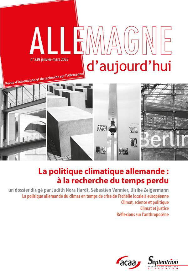 La politique climatique allemande. Comment rattraper le temps perdu ?. Allemagne d'aujourd'hui, n° 2