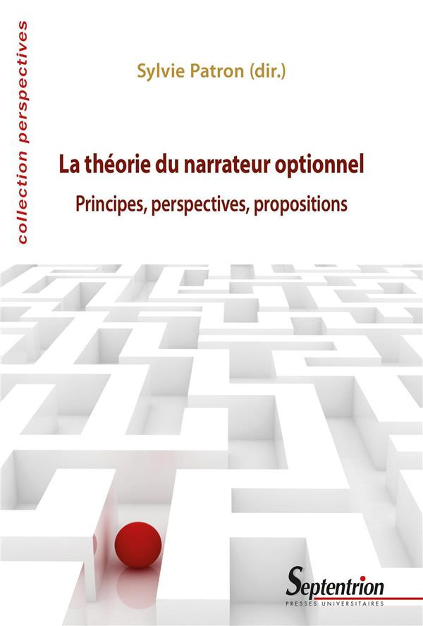 La théorie du narrateur optionnel. Principes, perspectives, propositions
