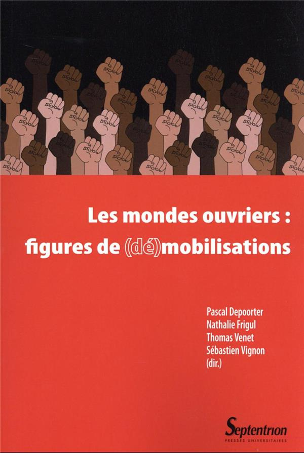 Les mondes ouvriers : figures de (dé)mobilisations