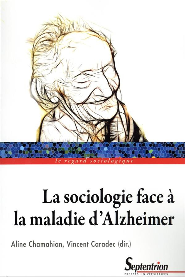 La sociologie face à la maladie d'Alzheimer