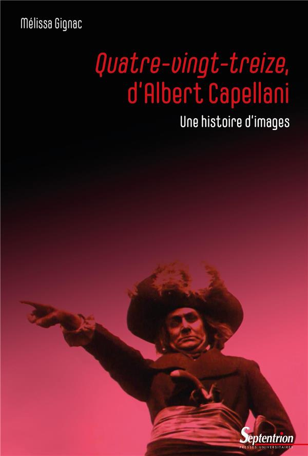 Quatre-Vingt-treize, d'Albert Capellani. Une histoire d'images