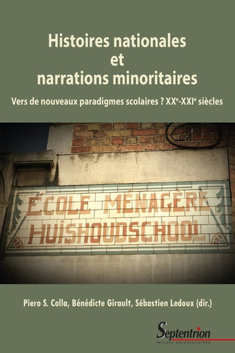 Histoires nationales et narrations minoritaires. Vers de nouveaux paradigmes scolaires ? XXe-XXIe si
