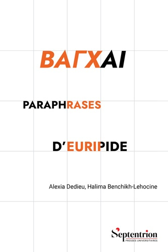 BAKXAI - PARAPHRASES D'EURIPIDE