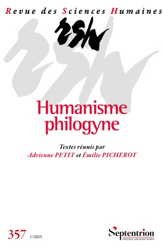 Revue des Sciences Humaines N° 357, 1/2025 : Philogynie humaniste