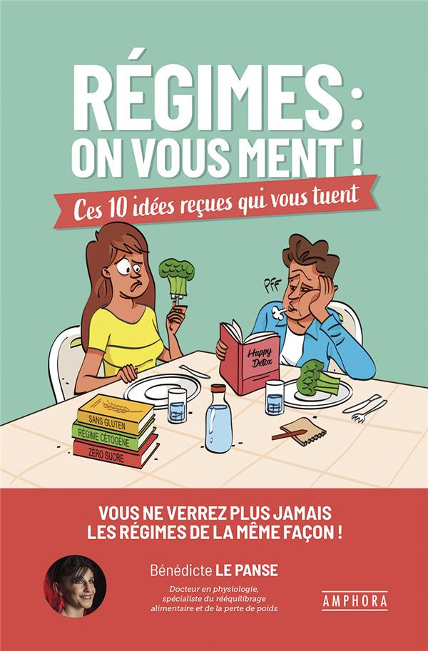 Régimes : on vous ment ! Ces 10 idées reçues qui vous tuent