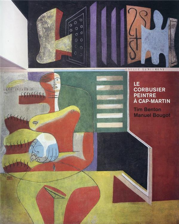 Le Corbusier, peintre à Cap-Martin