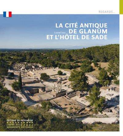 La cité antique de Glanum et l'hôtel de Sade