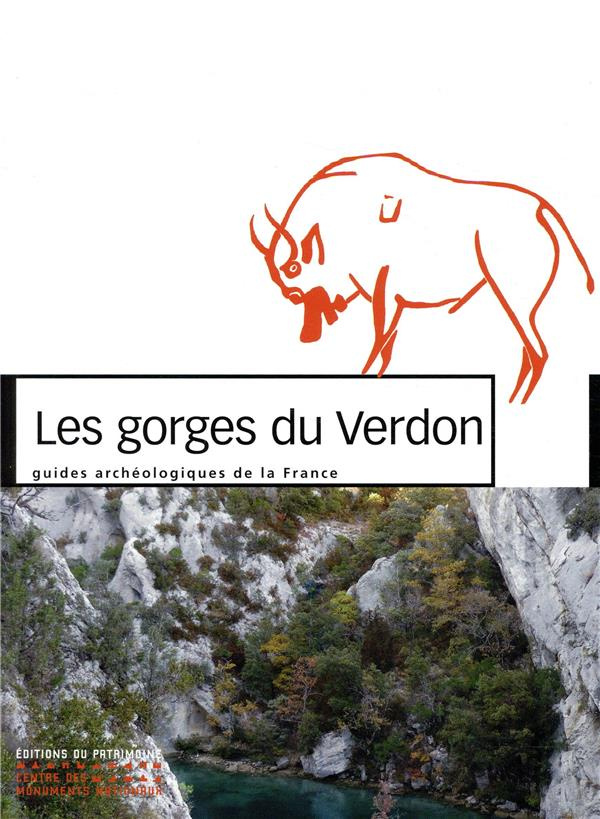 Les gorges du Verdon. Un demi-siècle de fouilles en Provence