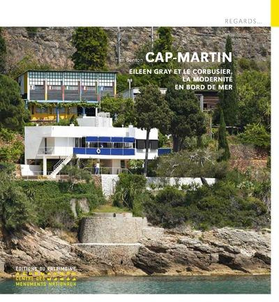 Cap moderne. Eileen Gray et le Corbusier, la modernité en bord de mer