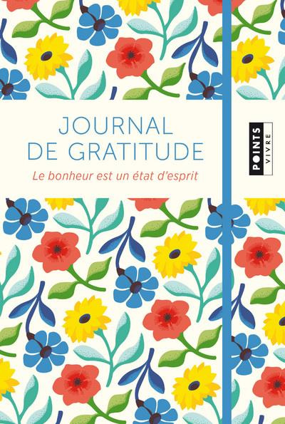 Journal de gratitude. Le bonheur est un état d'esprit