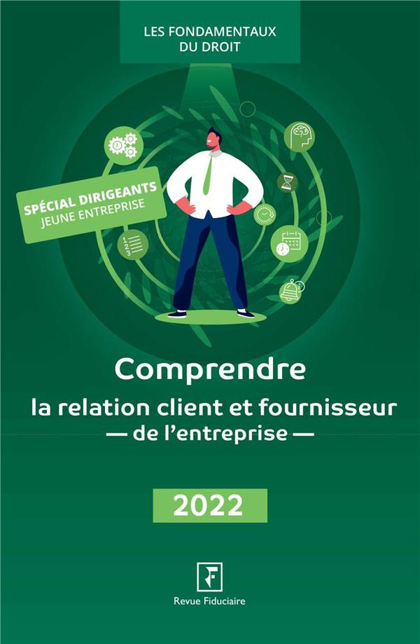Comprendre la relation client et fournisseur de l'entreprise : 2021